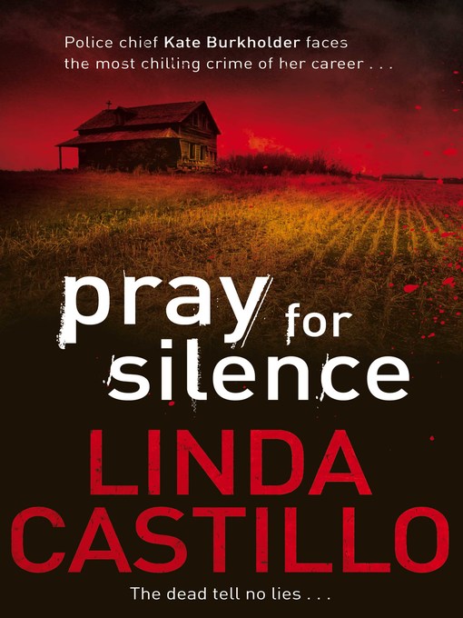 Title details for Pray for Silence by Linda Castillo - Available
